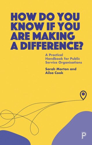 How Do You Know If You Are Making a Difference?: A Practical Handbook for Public Service Organisations (PDF/EPUB Version)