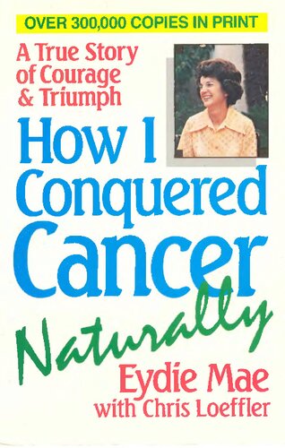 How I can conquered cancer naturally (PDF/EPUB Version)
