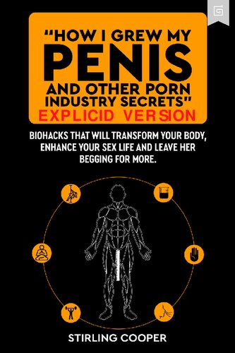 How I Grew My Penis and Other Porn Industry Secrets - EXPLICID VERSION (PDF/EPUB Version)