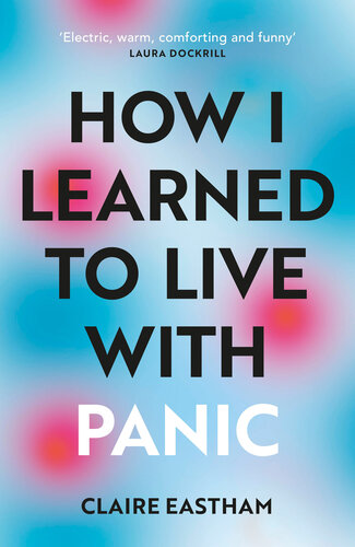 How I Learned to Live With Panic (PDF/EPUB Version)