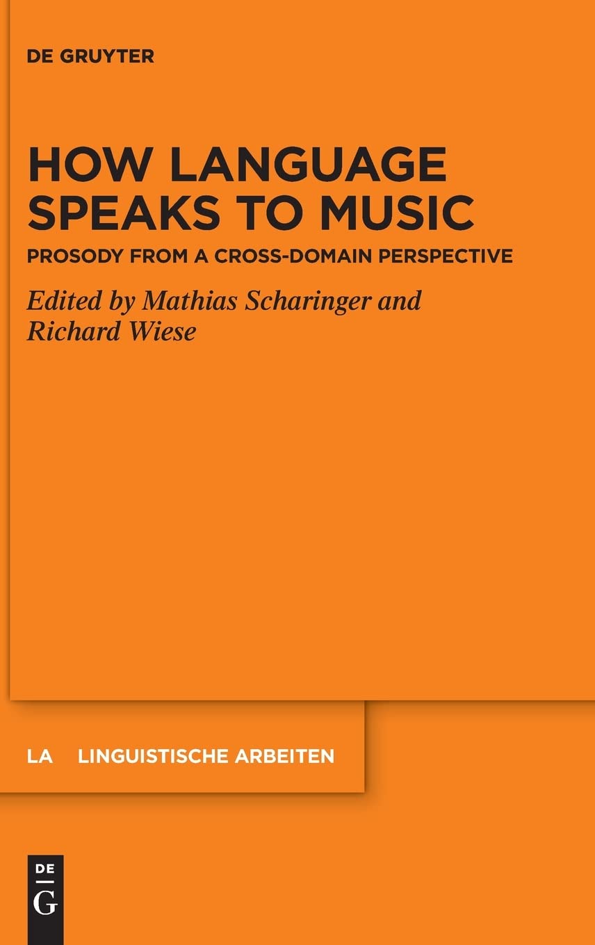 How Language Speaks to Music: Prosody from a Cross-domain Perspective (PDF/EPUB Version)