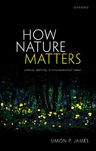 How Nature Matters: Culture, Identity, and Environmental Value (PDF/EPUB Version)