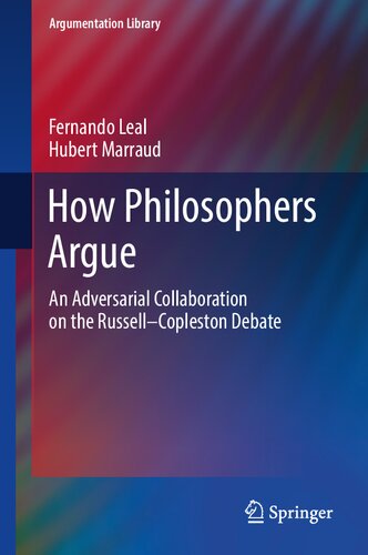 How Philosophers Argue: An Adversarial Collaboration On The Russell--Copleston Debate (PDF/EPUB Version)