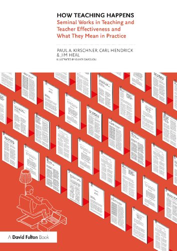 How Teaching Happens: Seminal Works in Teaching and Teacher Effectiveness and What They Mean in Practice (PDF/EPUB Version)