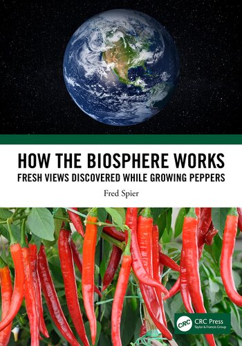 How the Biosphere Works: Fresh Views Discovered While Growing Peppers (PDF/EPUB Version)