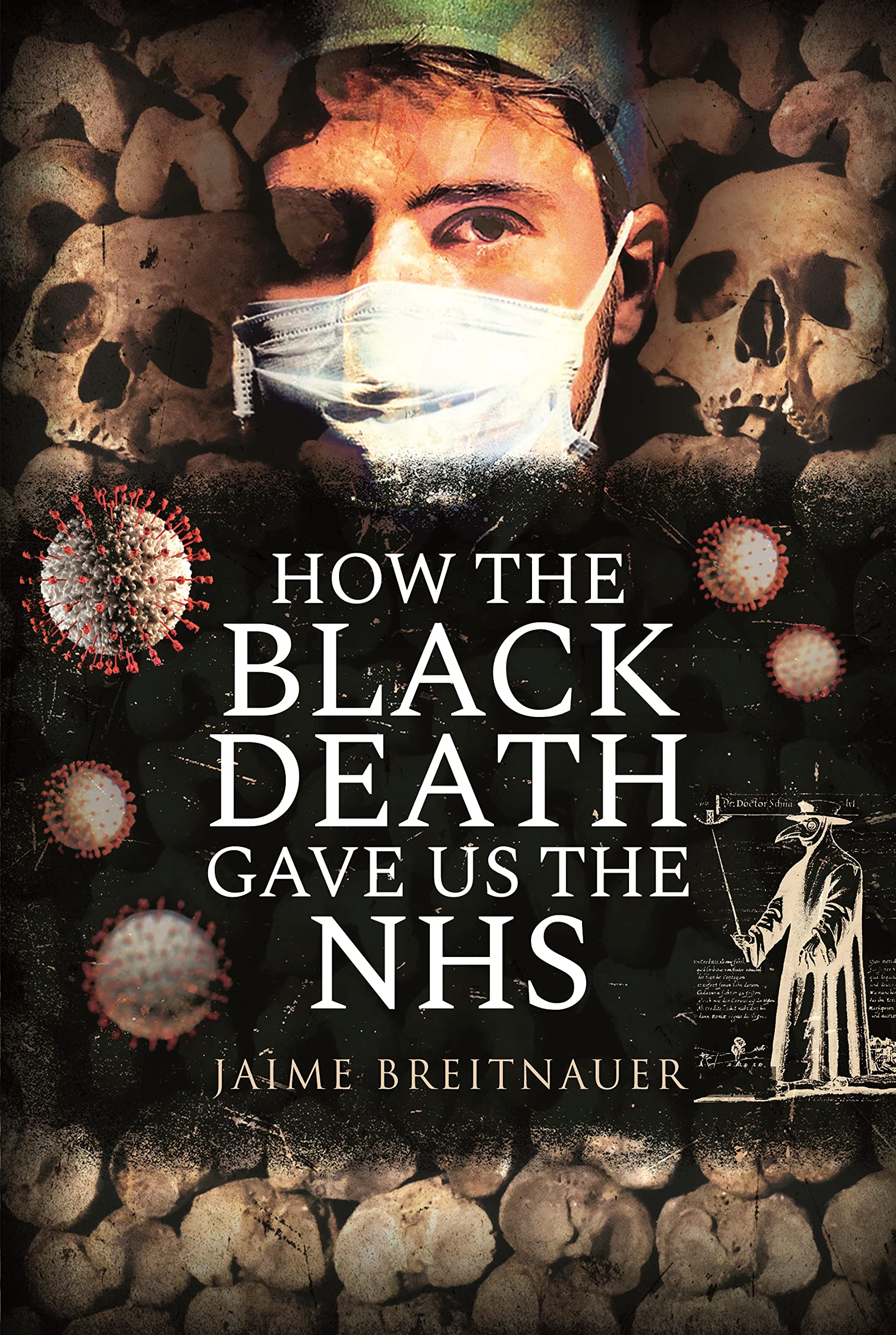 How the Black Death Gave Us the NHS (PDF/EPUB Version)