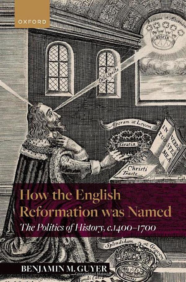 How the English Reformation was Named: The Politics of History, 1400-1700 (PDF/EPUB Version)