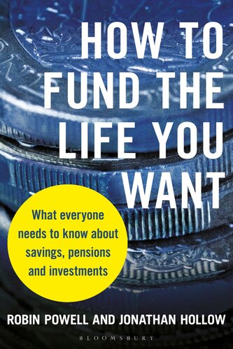 How to Fund the Life You Want: What everyone needs to know about savings, pensions and investments (PDF/EPUB Version)