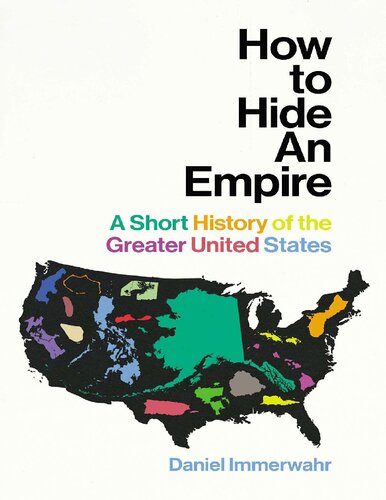 How to hide an empire a short history of the United States (PDF/EPUB Version)