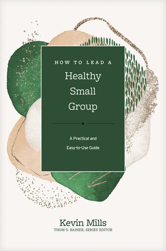 How to Lead a Healthy Small Group: A Practical and Easy-to-Use Guide (PDF/EPUB Version)