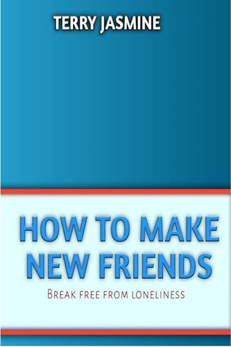 How to Make New Friends: Break Free From Lonliness (PDF/EPUB Version)