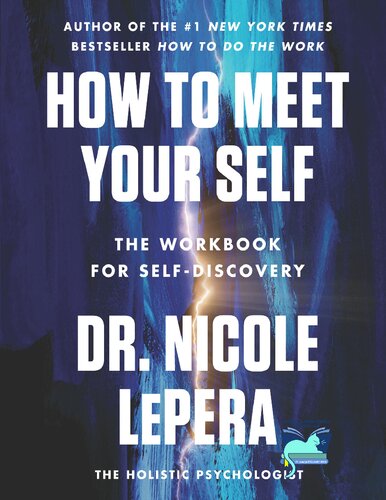 How to Meet Your Self: The Workbook for Self-Discovery (PDF/EPUB Version)