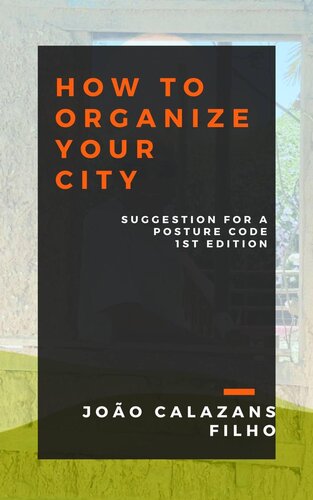How to Organize your City: Suggestions for a Code of Stances (PDF/EPUB Version)