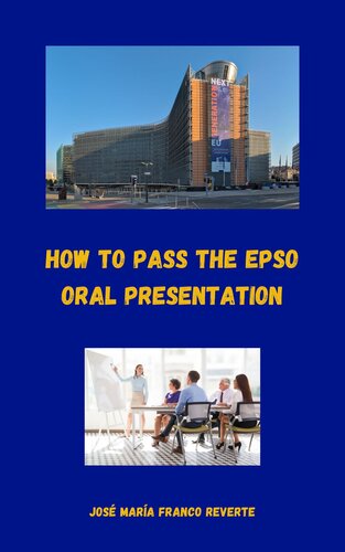 How to pass the EPSO oral presentation (PDF/EPUB Version)
