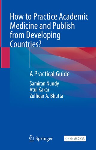 How To Practice Academic Medicine And Publish From Developing Countries?: A Practical Guide (PDF/EPUB Version)
