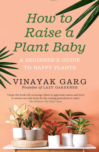 How to Raise a Plant Baby: A Beginner's Guide to Happy Plants (PDF/EPUB Version)