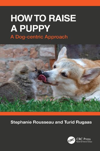 How to Raise a Puppy: A Dog-centric Approach (PDF/EPUB Version)