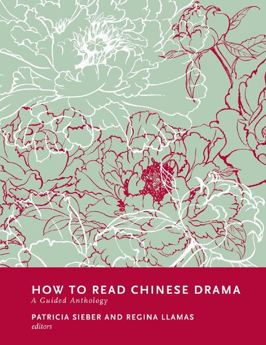How to Read Chinese Drama: A Guided Anthology (PDF/EPUB Version)