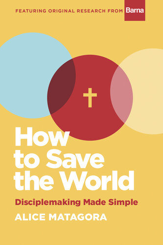 How to Save the World: Disciplemaking Made Simple (PDF/EPUB Version)