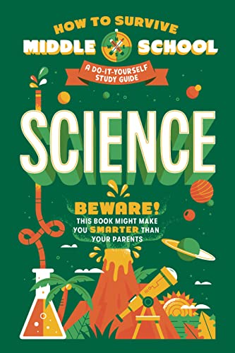 How to Survive Middle School: Science: A Do-It-Yourself Study Guide (PDF/EPUB Version)
