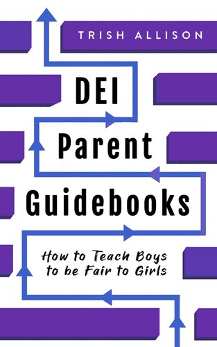 How to Teach Boys to be Fair to Girls (PDF/EPUB Version)