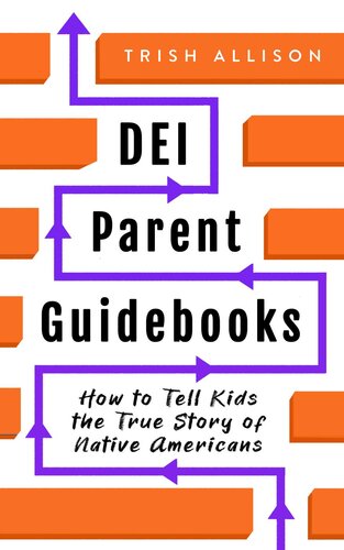 How to Tell Kids the True Story of Native Americans (PDF/EPUB Version)