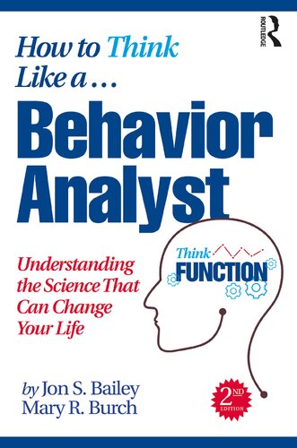 How to Think Like a Behavior Analyst: Understanding the Science That Can Change Your Life (PDF/EPUB Version)