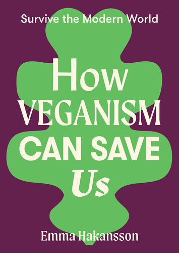How Veganism Can Save Us (PDF/EPUB Version)