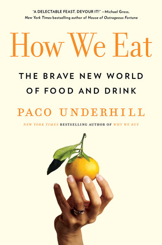 How we Eat: The Brave New World of Food and Drink (PDF/EPUB Version)
