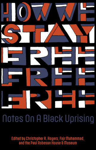 How We Stay Free: Notes on a Black Uprising (PDF/EPUB Version)
