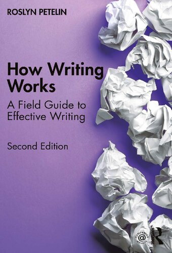 How Writing Works: A Field Guide To Effective Writing (PDF/EPUB Version)