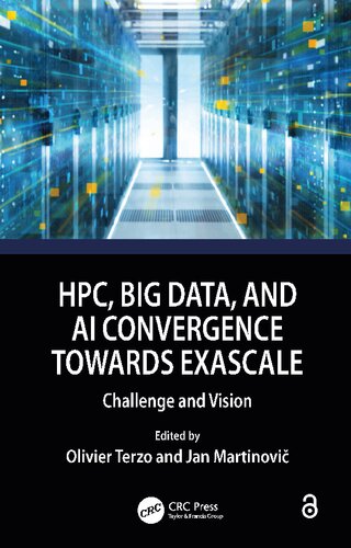 HPC, Big Data, and AI Convergence Towards Exascale: Challenge and Vision (PDF/EPUB Version)