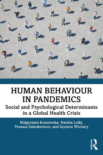 Human Behaviour in Pandemics: Social and Psychological Determinants in a Global Health Crisis (PDF/EPUB Version)