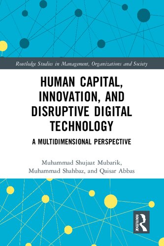 Human Capital, Innovation, and Disruptive Digital Technology: A Multidimensional Perspective (PDF/EPUB Version)