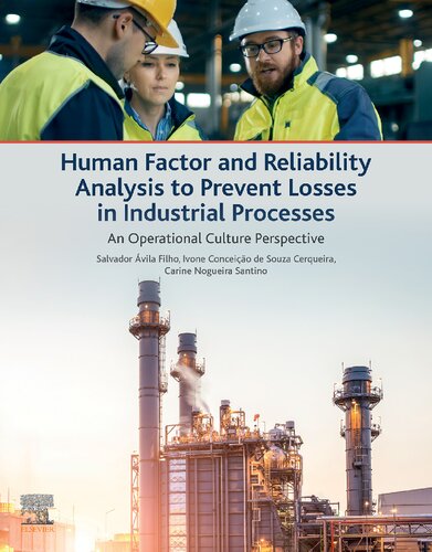 Human Factor and Reliability Analysis to Prevent Losses in Industrial Processes: An Operational Culture Perspective (PDF/EPUB Version)