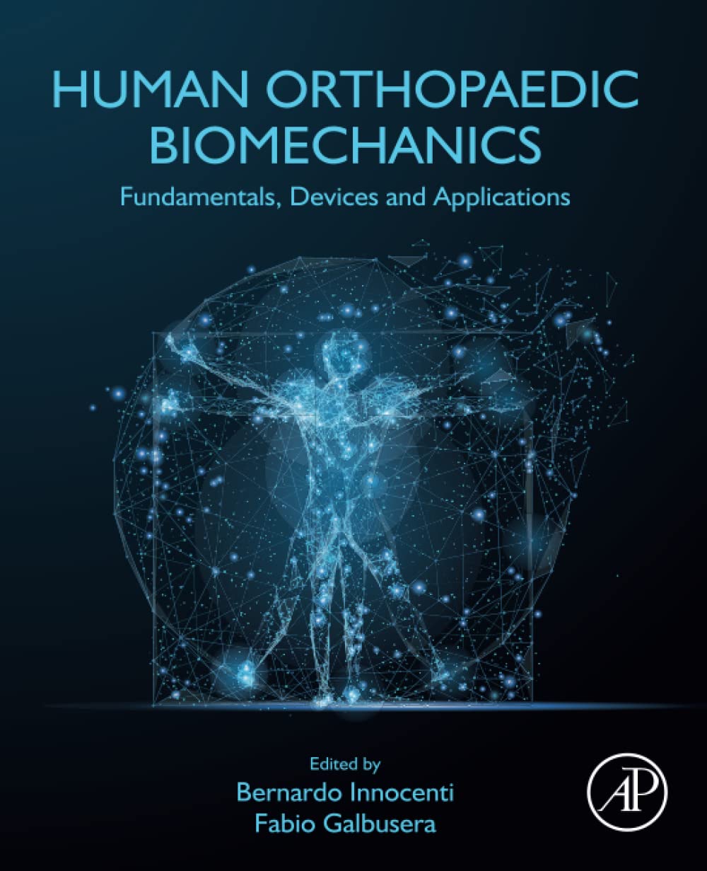 Human Orthopaedic Biomechanics: Fundamentals, Devices and Applications (PDF/EPUB Version)