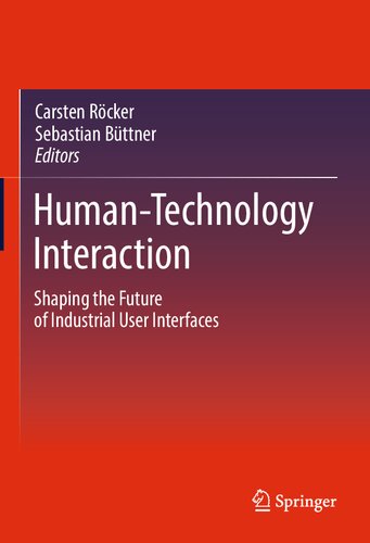 Human-Technology Interaction: Shaping the Future of Industrial User Interfaces (PDF/EPUB Version)