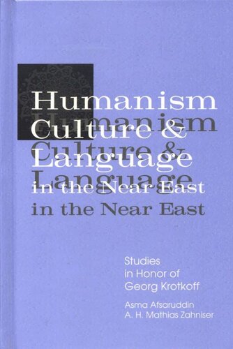 Humanism, Culture, and Language in the Near East: Studies in Honor of Georg Krotkoff (PDF/EPUB Version)