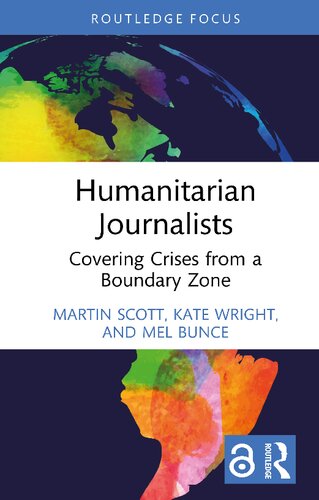 Humanitarian Journalists: Covering Crises from a Boundary Zone (PDF/EPUB Version)