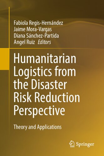 Humanitarian Logistics from the Disaster Risk Reduction Perspective: Theory and Applications (PDF/EPUB Version)