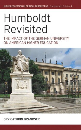 Humboldt Revisited: The Impact of the German University on American Higher Education (PDF/EPUB Version)