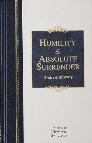 Humility and Absolute Surrender: Two Volumes in One (PDF/EPUB Version)