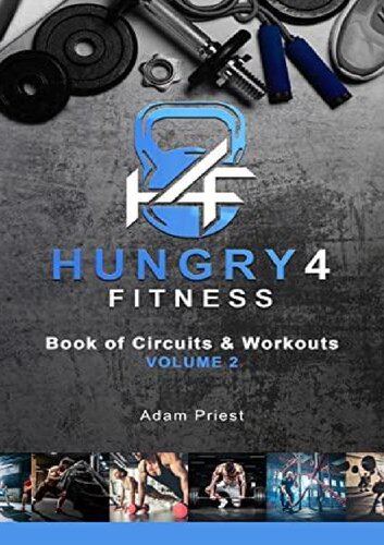 Hungry4Fitness Book of Circuits and Workouts: Circuits, Workouts, and Training Plans for Improving Whole-Body Fitness (PDF/EPUB Version)