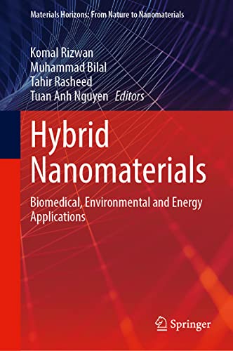 Hybrid Nanomaterials: Biomedical, Environmental and Energy Applications (PDF/EPUB Version)