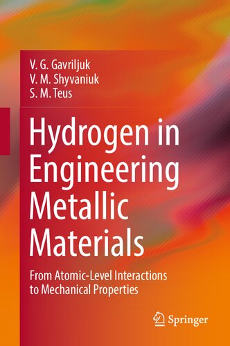 Hydrogen in Engineering Metallic Materials: From Atomic-Level Interactions to Mechanical Properties (PDF/EPUB Version)