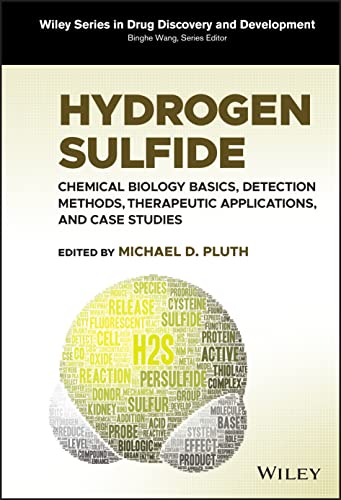 Hydrogen Sulfide: Chemical Biology Basics, Detection Methods, Therapeutic Applications, and Case Studies (PDF/EPUB Version)