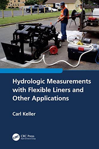 Hydrologic Measurements with Flexible Liners and Other Applications (PDF/EPUB Version)