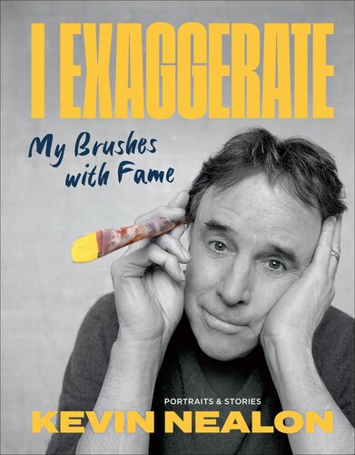I Exaggerate: My Brushes with Fame (PDF/EPUB Version)
