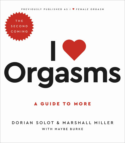 I Love Orgasms: A Guide to More (PDF/EPUB Version)