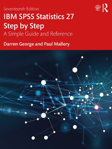 IBM SPSS Statistics 27 Step By Step: A Simple Guide And Reference (PDF/EPUB Version)